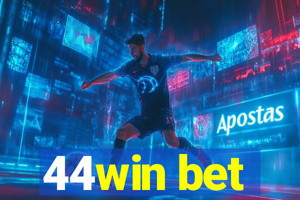 44win bet